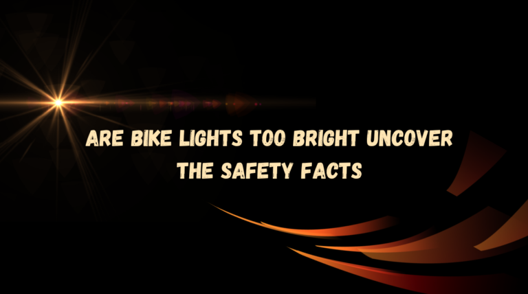 Are Bike Lights Too Bright? Uncover the Safety Facts